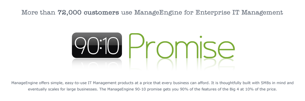 ManageEngine - 90:10 Promise