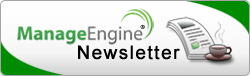 ManageEngine Newsletter