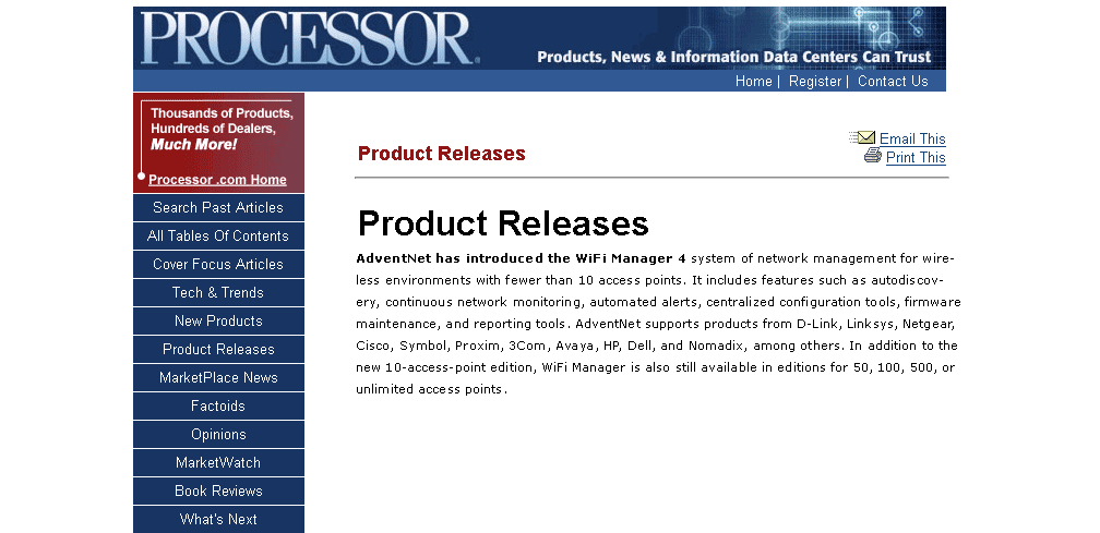 AdventNet has introduced the WiFi Manager 4 system of network management for wireless environments with fewer than 10 access points.