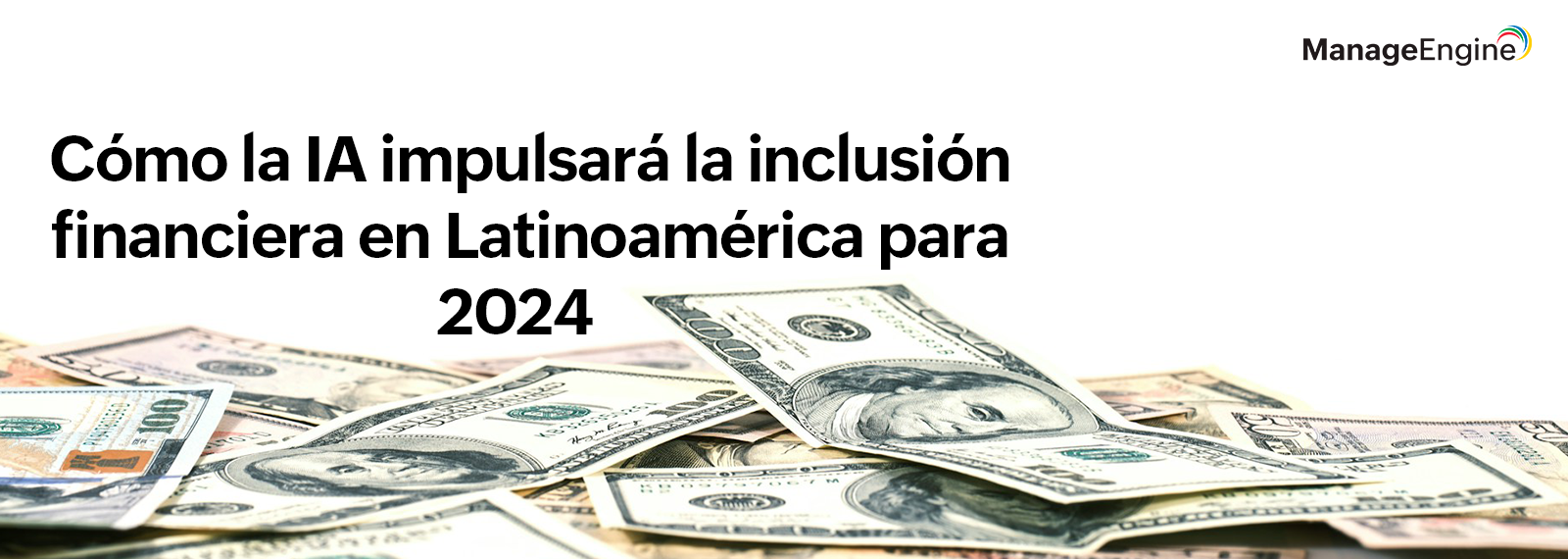 Cómo la inteligencia artificial (IA) impulsará la inclusión y el crecimiento financiero en Latinoamérica para 2024
