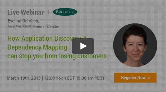 How Application Discovery and Dependency Mapping
can stop you from losing customers