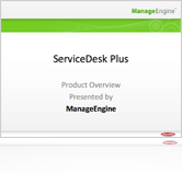 ServiceDesk Plus Overview