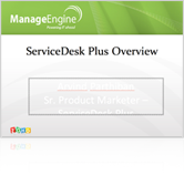 ServiceDesk Plus Overview