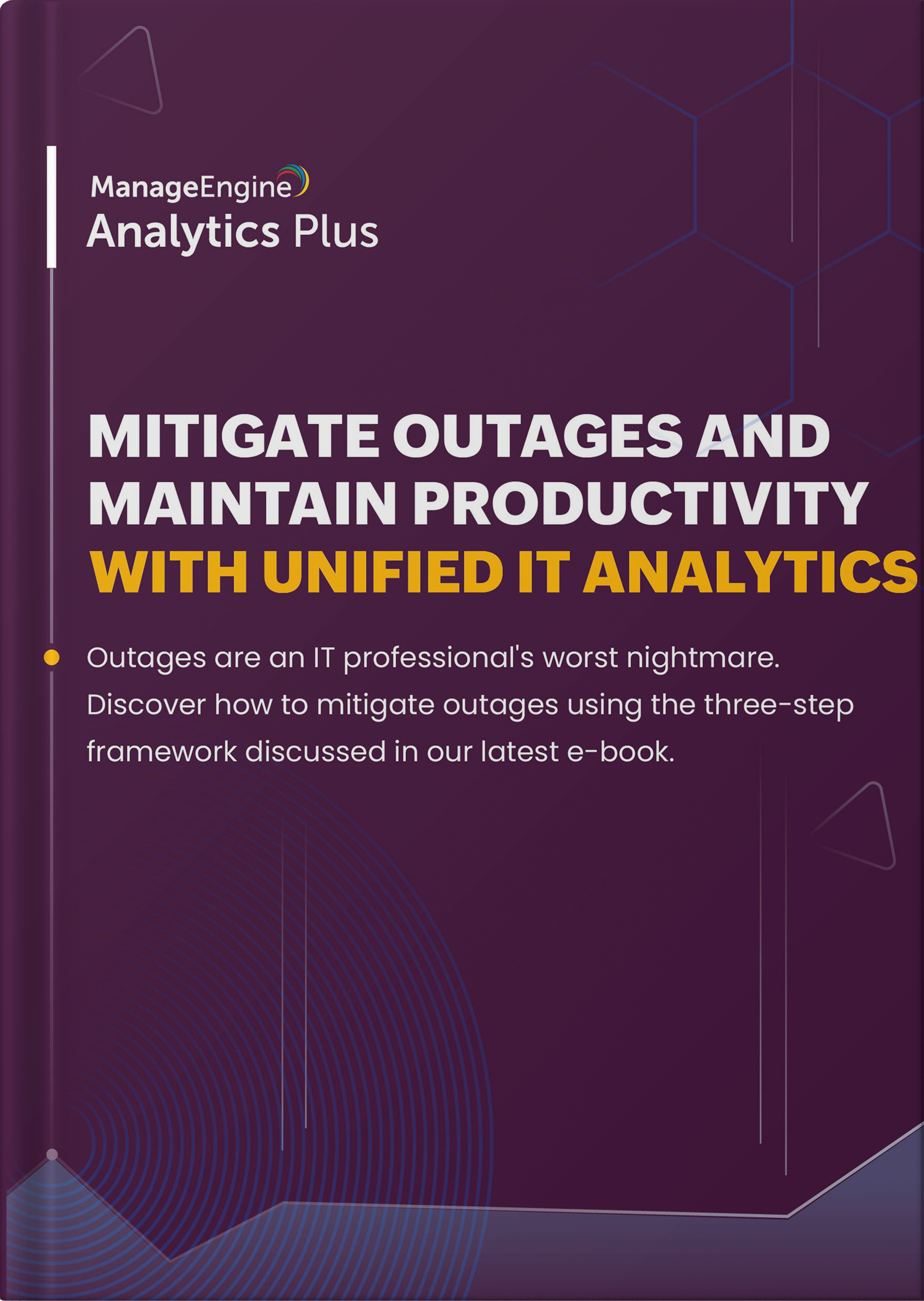 The 3-step guide to mitigate outages with unified IT analytics 