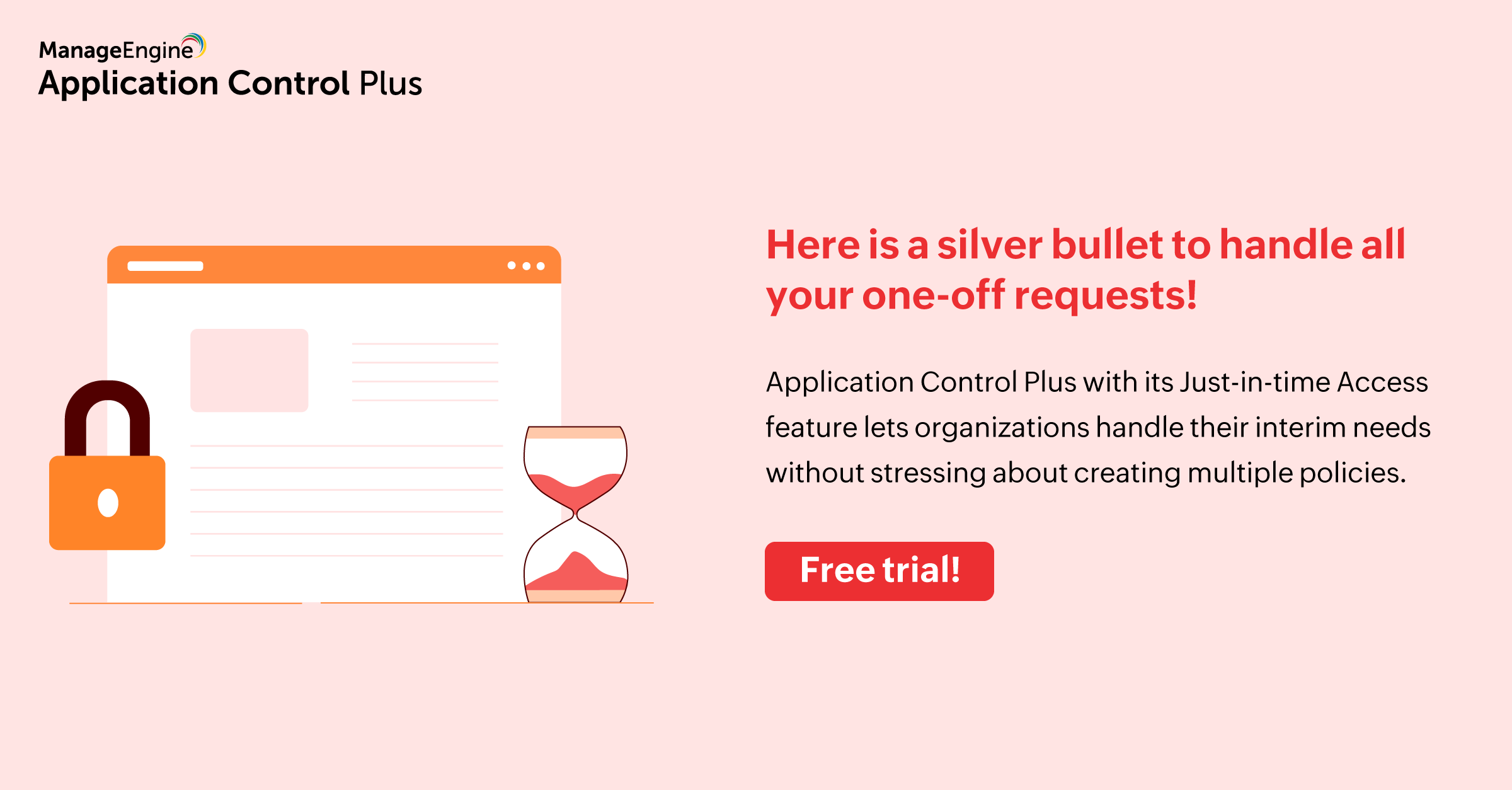 Just-In-Time Access (JIT) - ManageEngine Application Control Plus