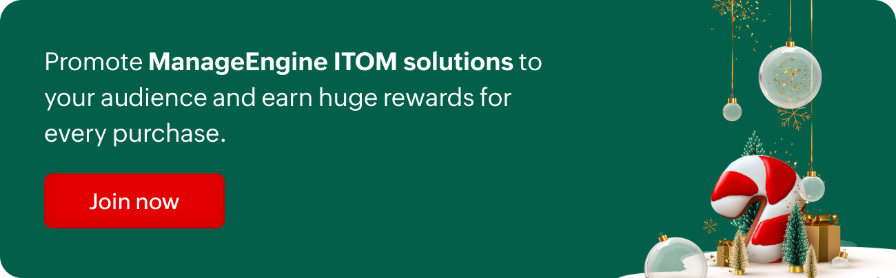 Promote ManageEngine ITOM solutions