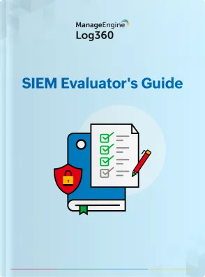 SIEM evaluator's guide