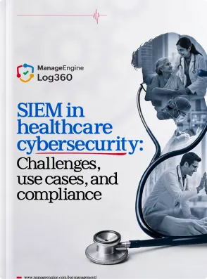 SIEM in healthcare cybersecurity: Challenges, use cases, and compliance