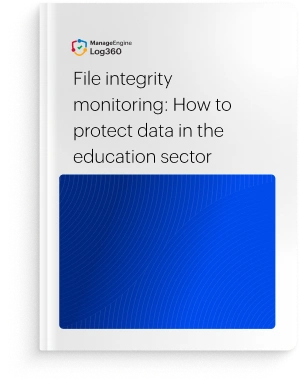 File integrity monitoring: How to protect data in the education sector