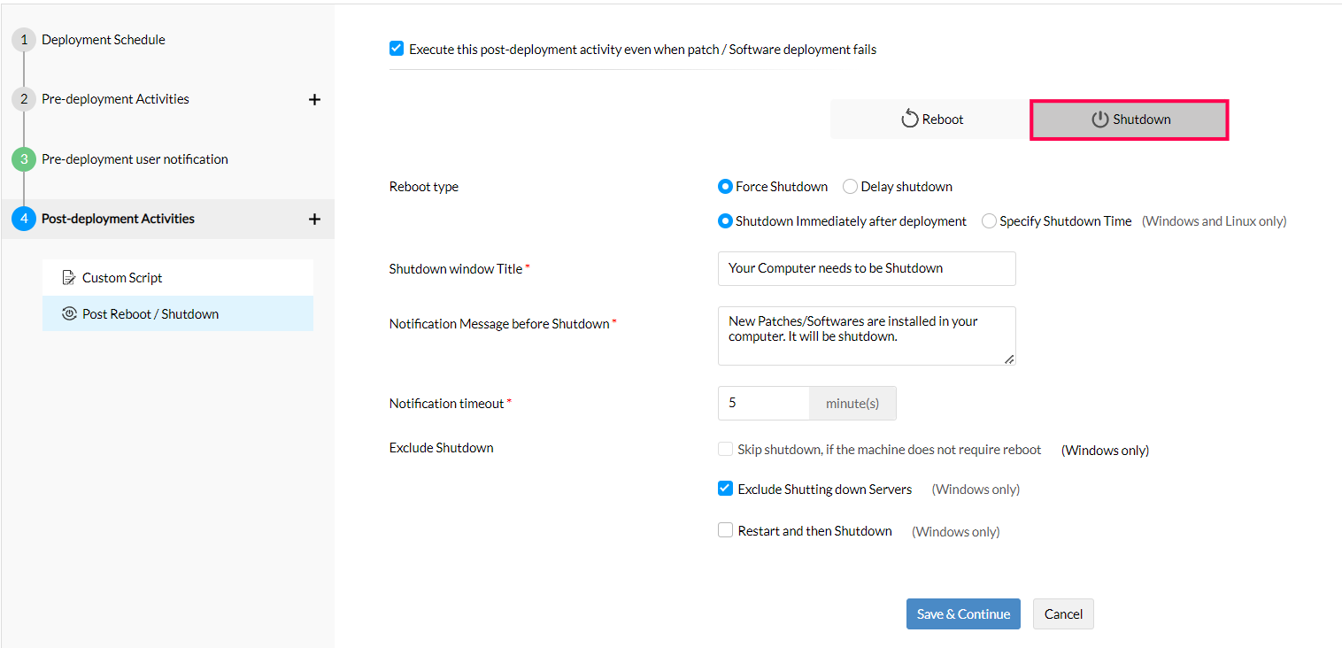 Force shutdown patch deployment policies