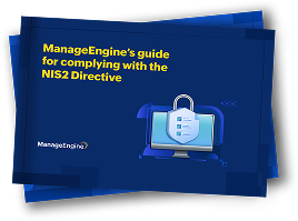 ManageEngine's guide for NIS2 compliance