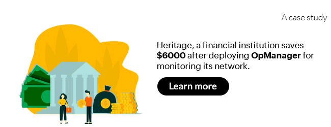 Heritage, a financial institution, ups its network monitoring game with OpManager's help