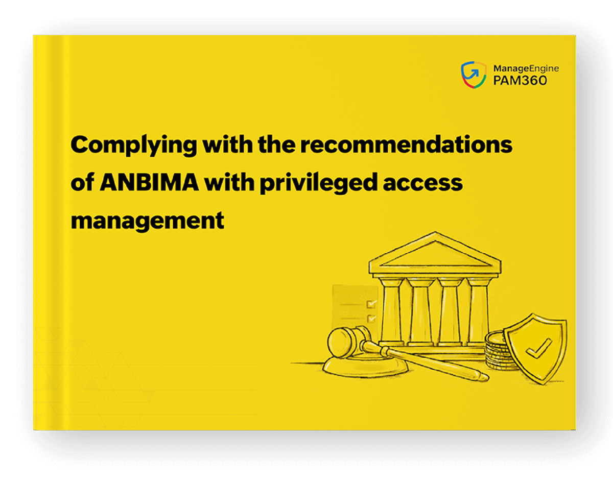 ANBIMA compliance standards with privileged access management