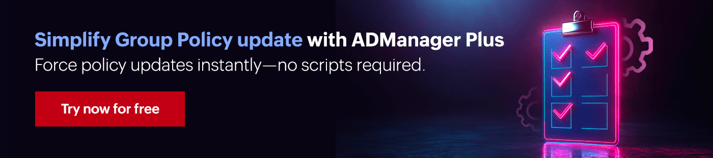 Simplify Group Policy update with ADManager Plus