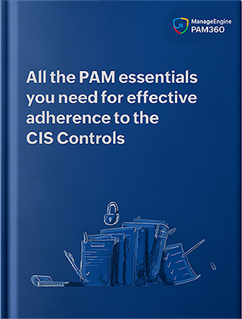 Implementing CIS Controls using privileged access management