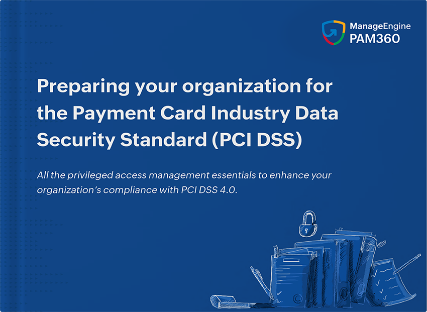 Complimenting your PCI DSS compliance strategy with PAM
