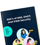 Ebook gratuito: 'ABC de la seguridad de DNS, DHCP e IPAM'