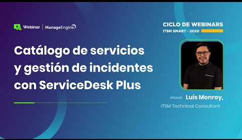 Miniatura video Catálogo de servicios y gestión de incidentes con ServiceDesk Plus
