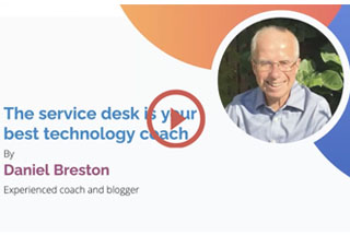 The service desk is your best technology coach