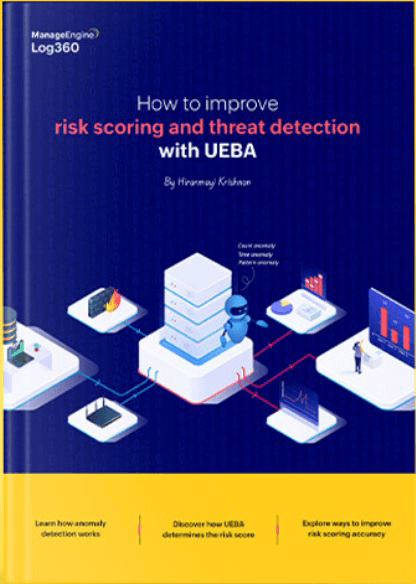 How to improve risk scoring and threat detection with UEBA