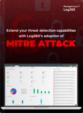 Extend threat detection capabilities | Log360's MITRE ATT&CK