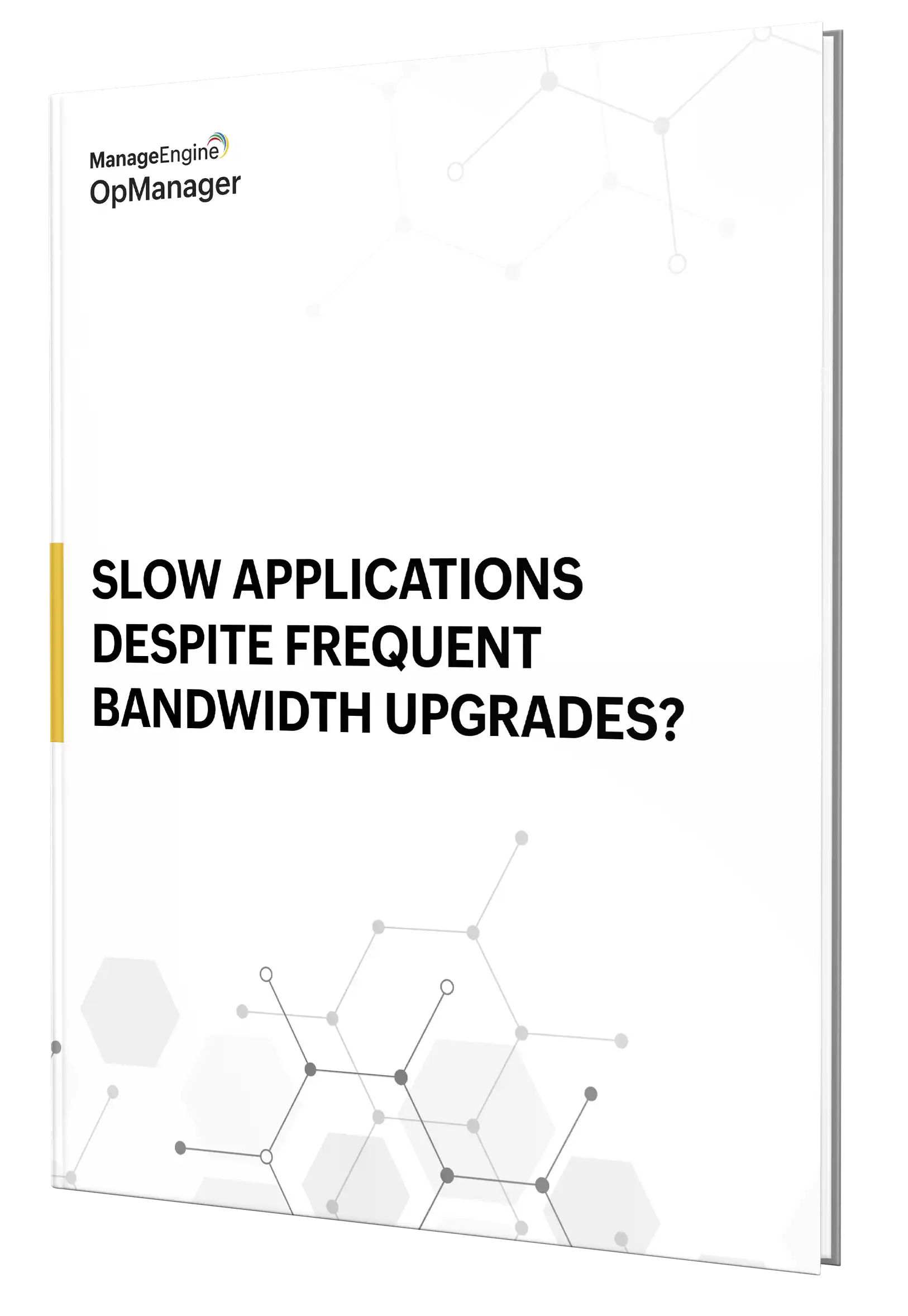 Slow Applications despite Frequent Bandwidth Upgrades?