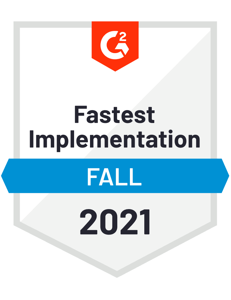 G2 Fastest Implementation - Spring, Summer & Fall 2021