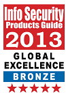 2013 Info Security’s Global Excellence Awards - Bronze Winner