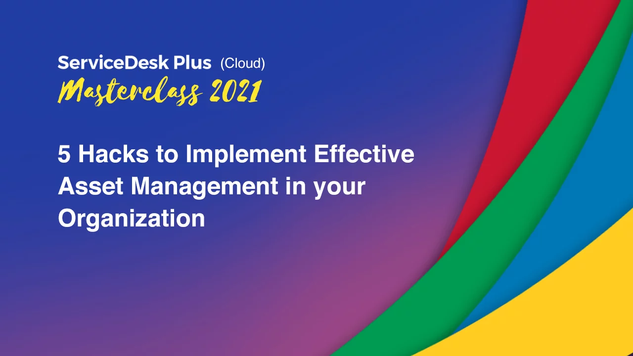 5 hacks to implement effective asset management in your organization