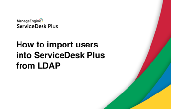 Import users into help desk LDAP