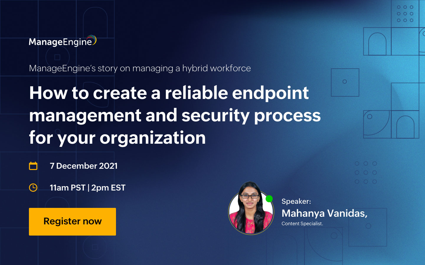 ManageEngine inar How to create a reliable endpoint management and