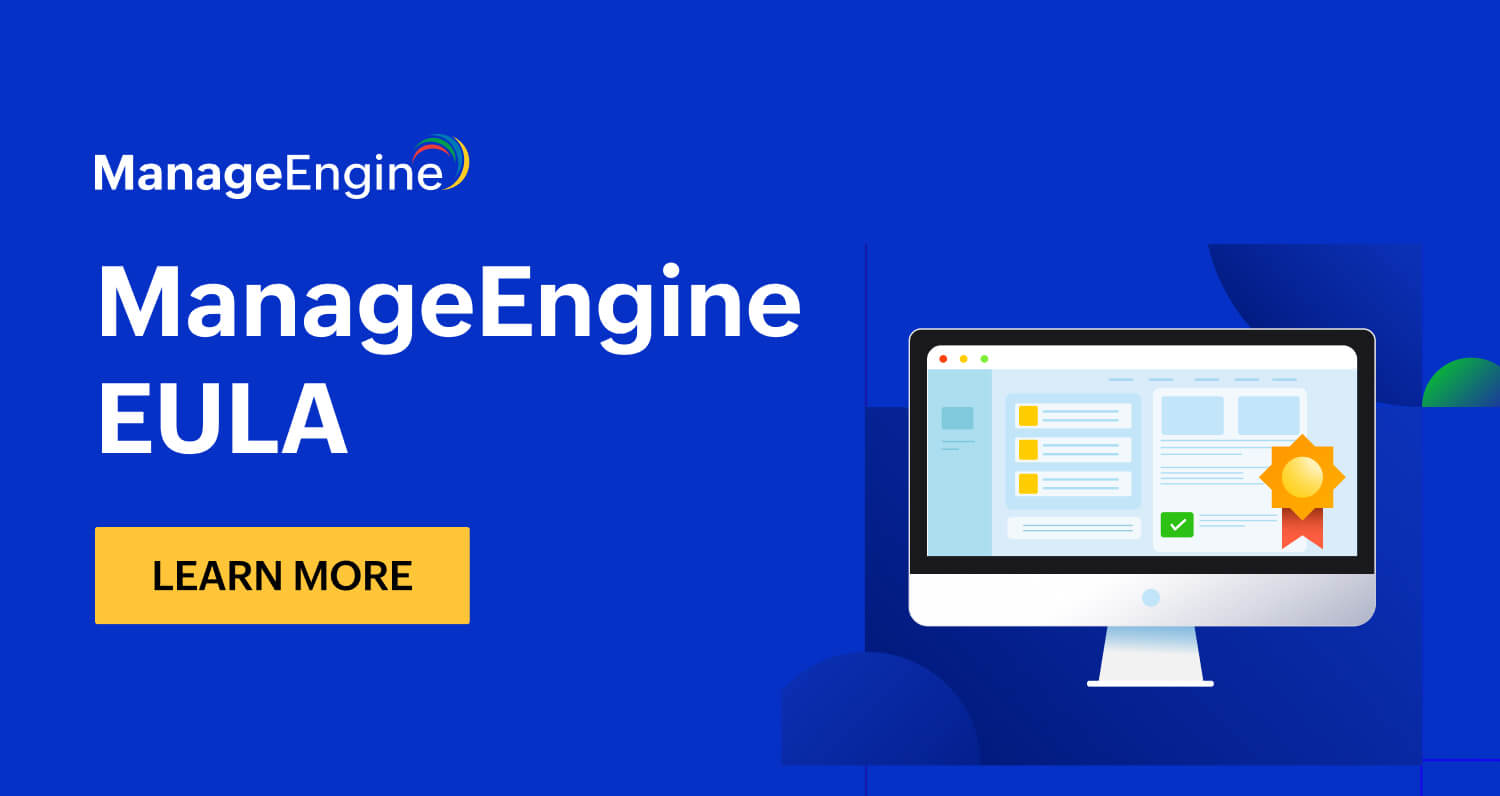 ManageEngine - End User License Agreement