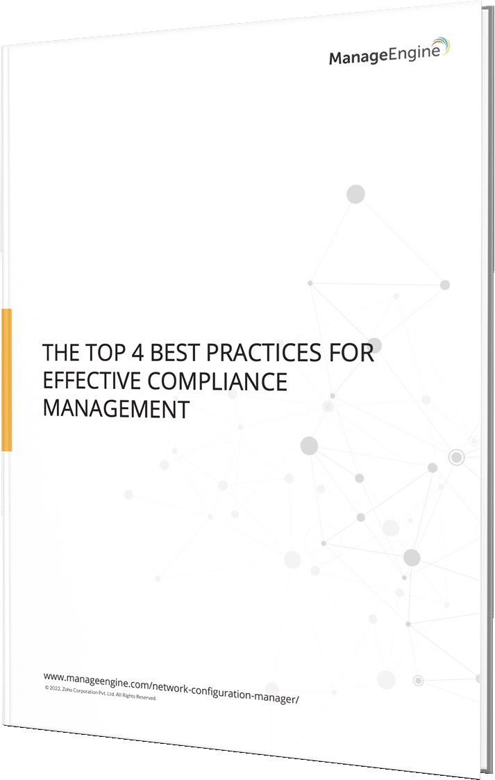 The Top 4 best practices for effective network compliance management