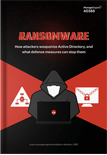 Ransomware: How attackers weaponize Active Directory, and how to stop them