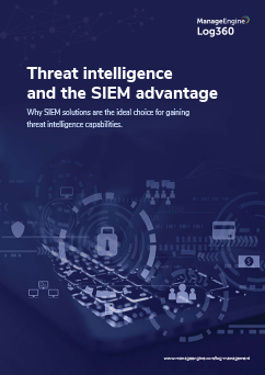 Threat intelligence and the SIEM advantage