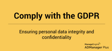 Adeguarsi al GDPR: Assicurare l’integrità e la confidenzialità dei dati personali