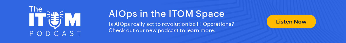 The ITOM Podcast: AIOps in the ITOM space | ManageEngine