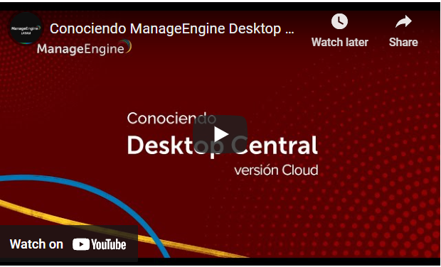 Miniatura video conociendo ManageEngine Endpoint  Central cloud