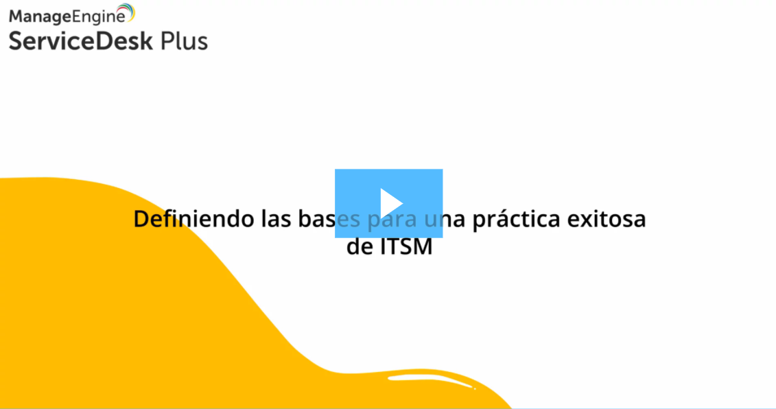 Miniatura video práctica exitosa de ITSM