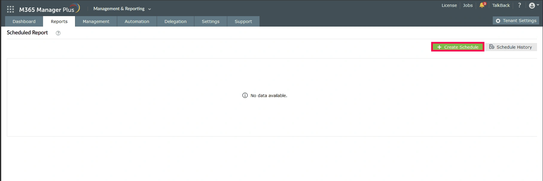 The M365 Manager Plus Scheduled Report page, with the prominent Create Schedule button highlighted to start a new report schedule.