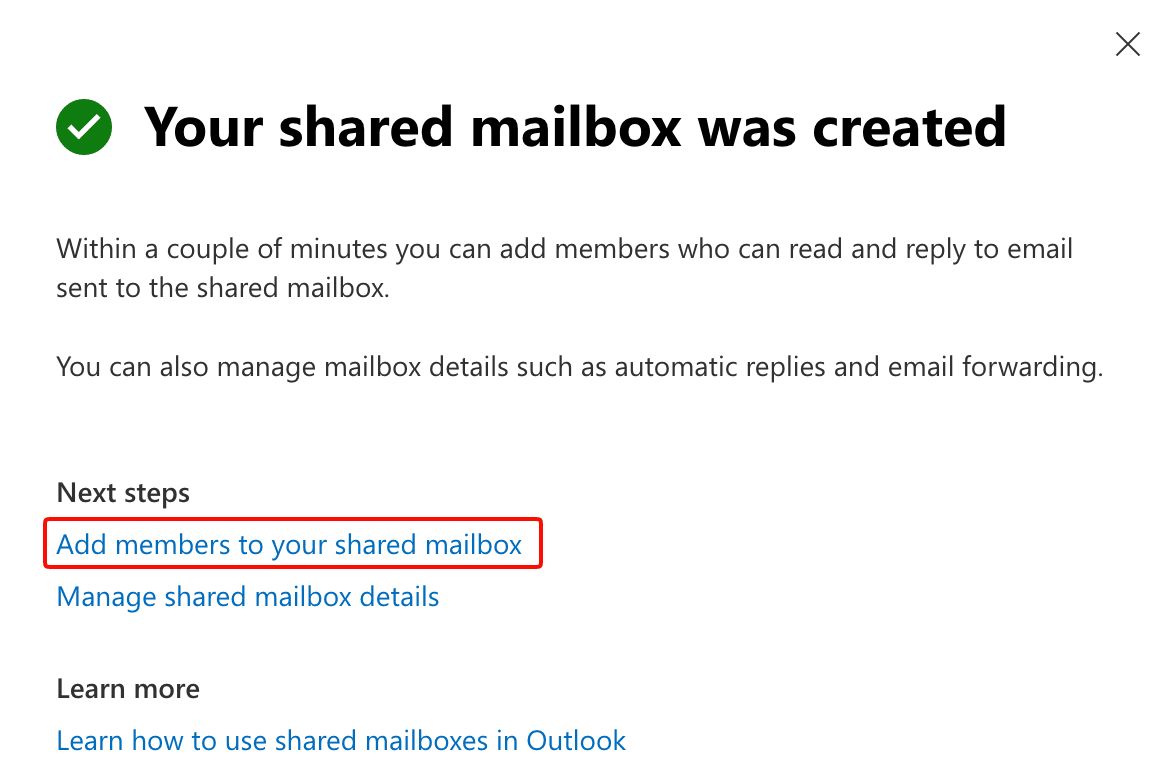 The Microsoft 365 admin center showing a success message for mailbox creation with the Add members to your shared mailbox link highlighted.