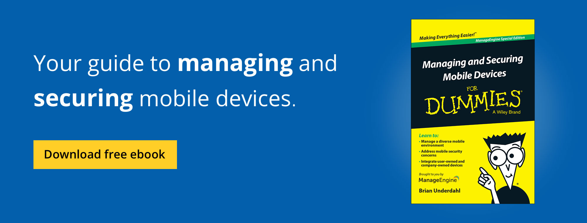 Free e-book on managing and securing mobile devices for Dummies.