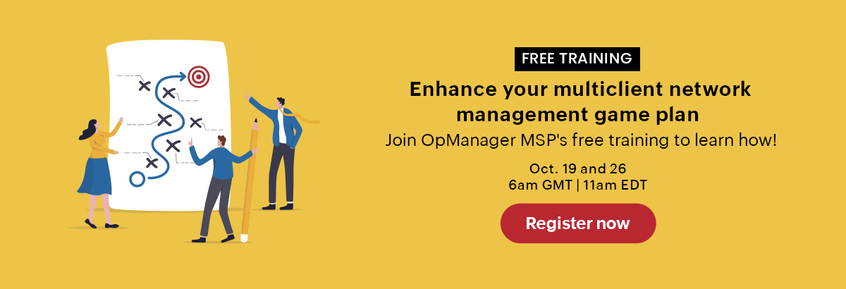 Free Network & Server Monitoring for MSPs training | OpManager MSP