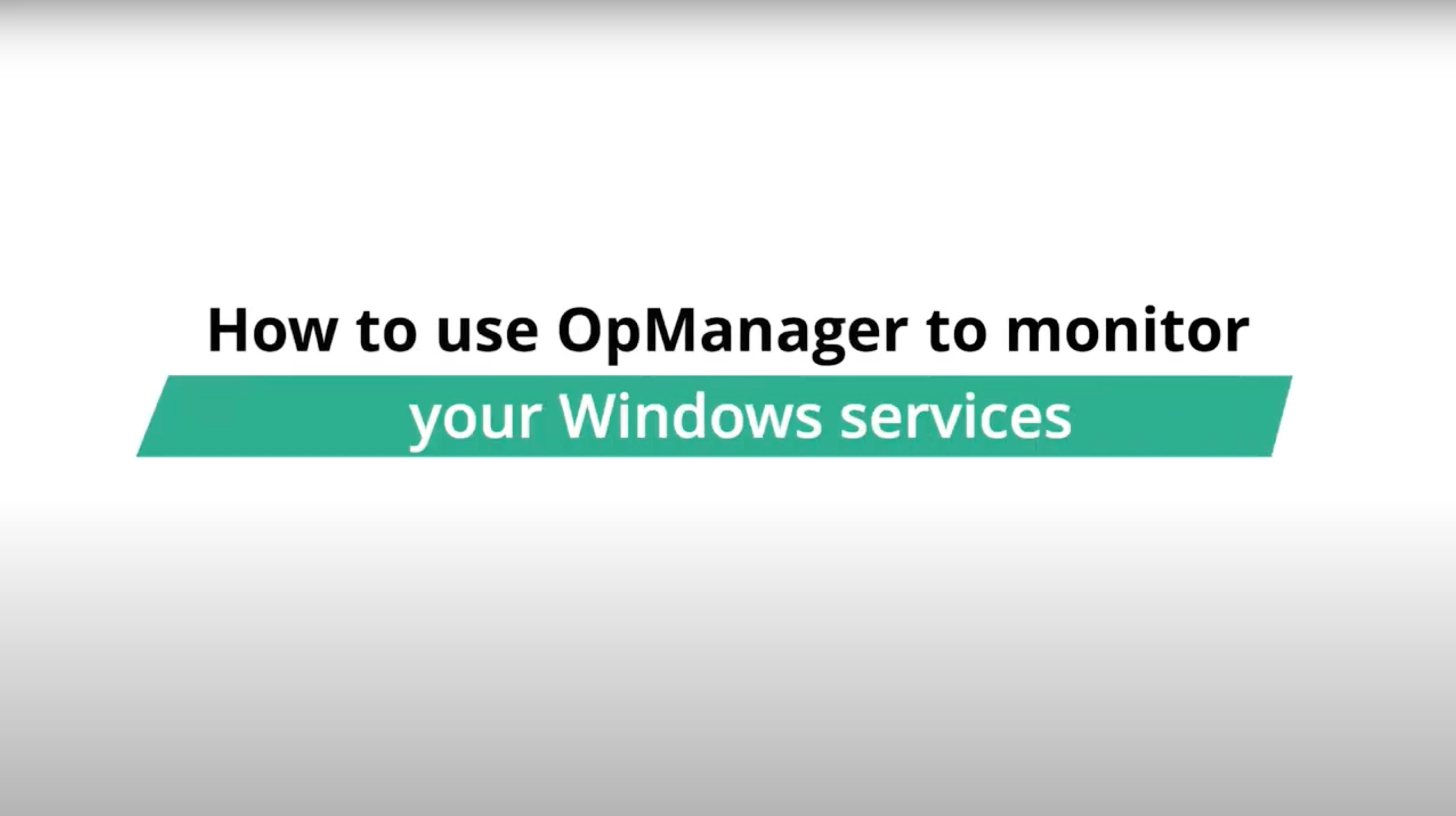Windows service monitoring - ManageEngine OpManager