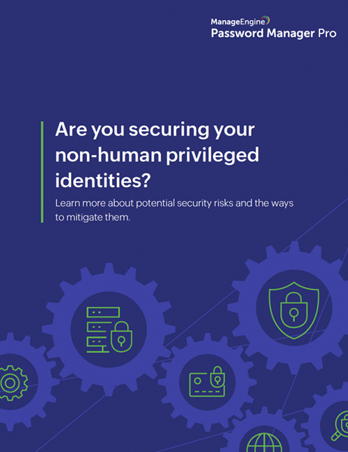 Control del acceso privilegiado y mitigación de las amenazas internas con Password Manager Pro