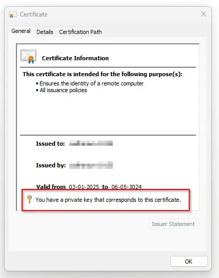 Certificate properties window showing a certificate with a corresponding private key installed. 