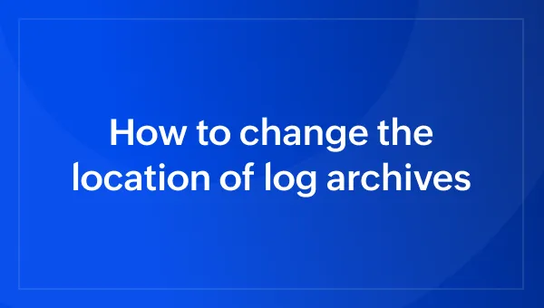 How to change the location of log archives