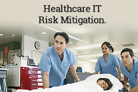 Healthcare IT Risk Mitigation