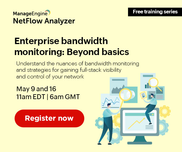 Free training - Enterprise bandwidth monitoring: Beyond basics