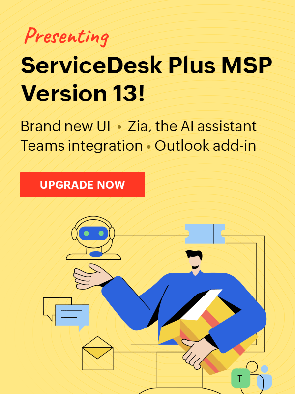ServiceDesk Plus MSP version 13 features